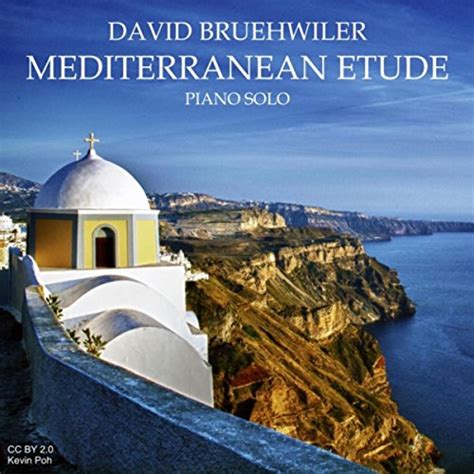 Mediterranean Etude Mittelmeer Etuede David Bruehwiler