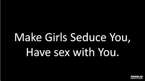 Sex God Make Girls Seduce You Be Intimate With You Youtube