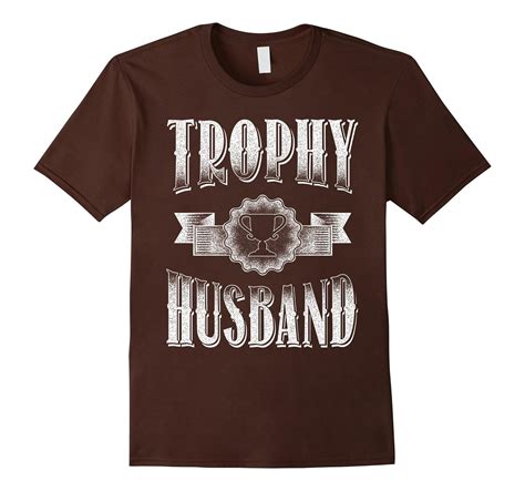 trophy husband tee mens funny father s day t shirt cl colamaga