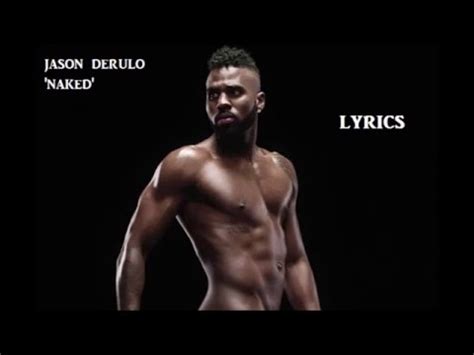 Jason Derulo Naked Official Lyrics YouTube