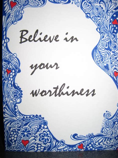 Believe In Your Worthiness On The Edge Of