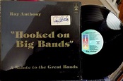 Signed RAY ANTHONY LP - Hooked On Big Bands - AERO SPACE, 1978 EX ...