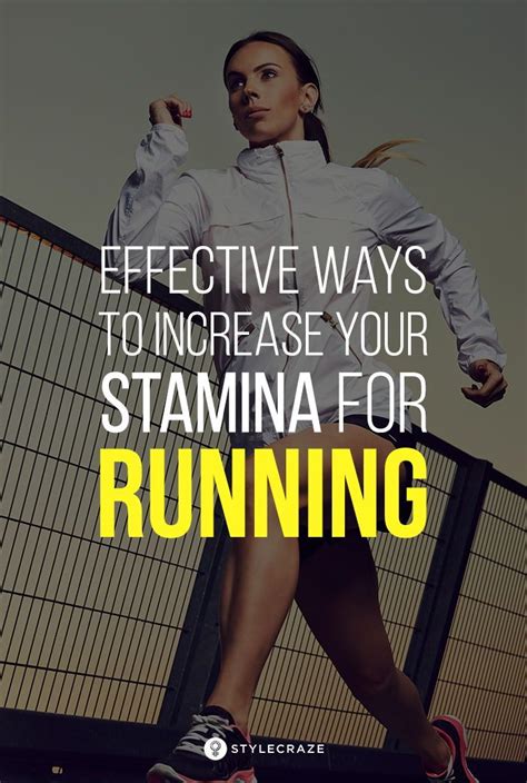 15 Effective Ways To Increase Your Stamina For Running Here We Have