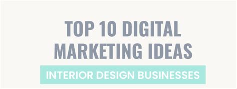 Top 10 Digital Marketing Ideas For Interior Design Business