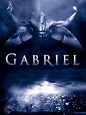 Gabriel (2007) - Rotten Tomatoes