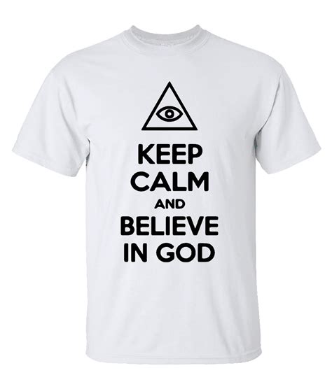 Keep Calm And Believe In God T Shirt Shirt Etsy