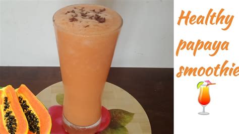 Papaya Smoothie Healthy And Tasty Papaya Smoothie Recipe Papaya