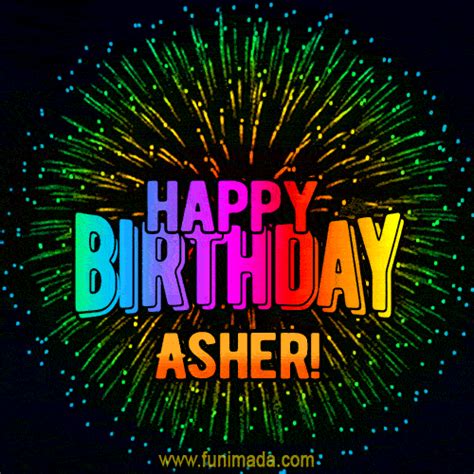 new bursting with colors happy birthday asher and video with music