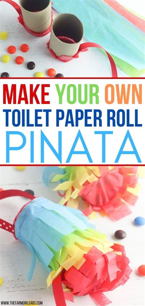 Diy Toilet Paper Roll Pinatas For Cinco De Mayo The Farm Girl Gabs