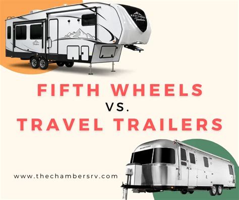 Fifth Wheels Vs Travel Trailers
