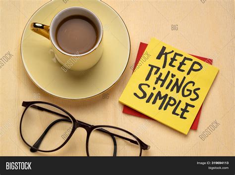 Keep Things Simple Image And Photo Free Trial Bigstock