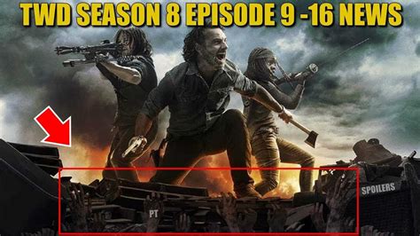 All content that is unrelated to the walking dead will be removed a place to discuss amc's 'the walking dead'. The Walking Dead Season 8 Episode 9 -16 News & Discussion ...