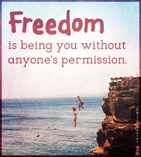 Freedom Is Being You Without Anyones Permission Popular