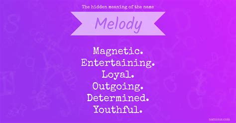 The Hidden Meaning Of The Name Melody Namious