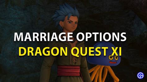 Dragon Quest 11 All Marriage Options Gamer Tweak
