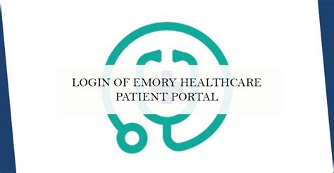 Login Of Emory Healthcare Patient Portal