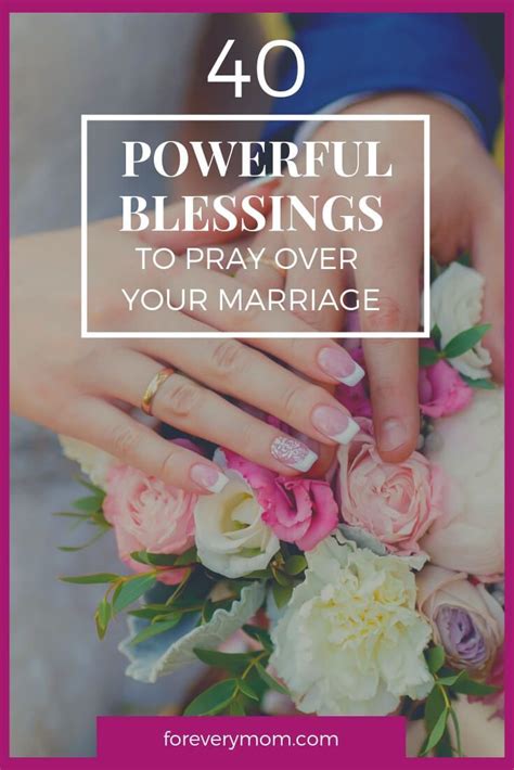 40 Powerful Blessings To Pray Over Your Marriage Marriage Advice