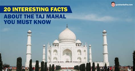 20 interesting unknown facts about taj mahal you must know taj mahal fun facts