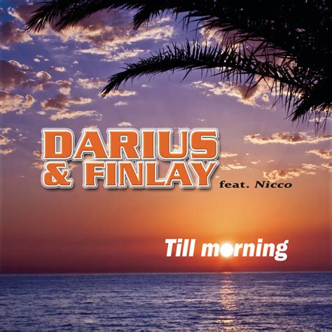 Till Morning Single By Darius And Finlay Spotify