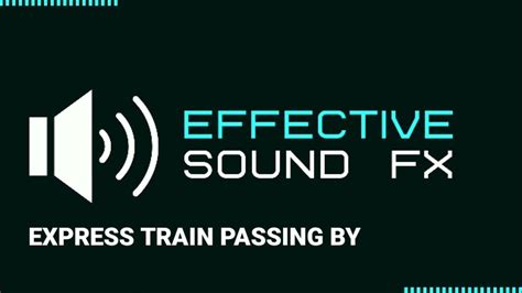 Express Train Passing By Sound Effect Hd Youtube