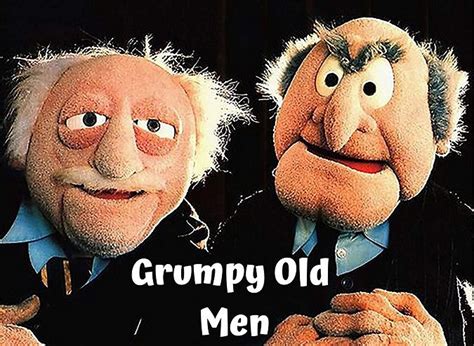 Grumpy Old Man Funny Old Man Funny Grumpy Old Men Muppets