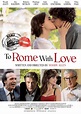 To Rome With Love Poster and Images