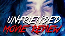 UNFRIENDED (2015) - Movie Review - YouTube