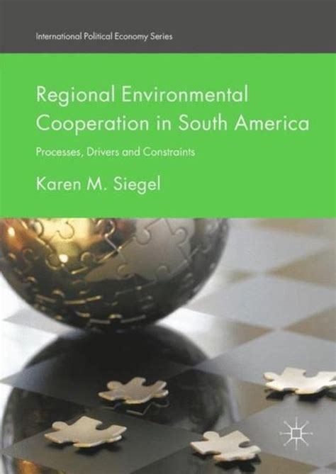 Regional Environmental Cooperation In South America 9781137558732