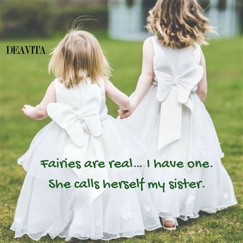 Quotes About Sisters Fairies Are Real Sister Quotes Sister Quotes