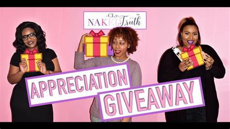 Appreciation Giveaway Gift Reveal CL Naked Truth YouTube