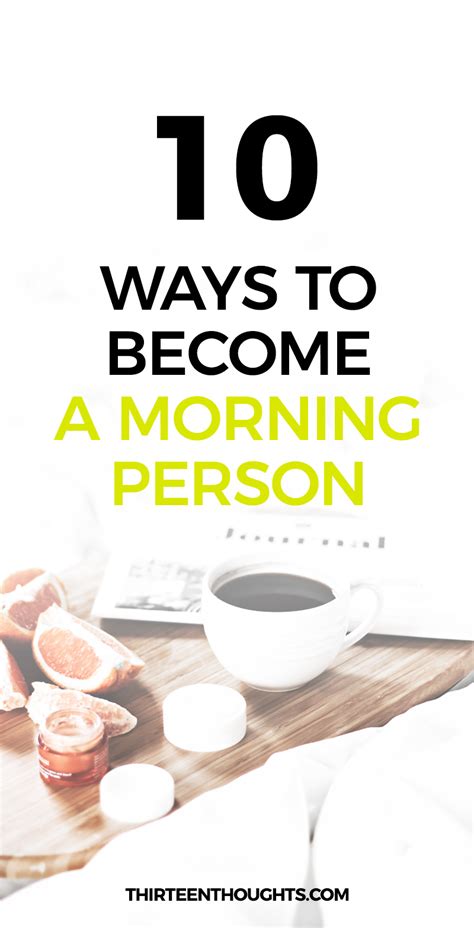 How To Become A Morning Person In 10 Steps Thirteen Thoughts