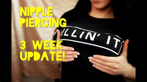 Week Nipple Piercing Update In Depth YouTube