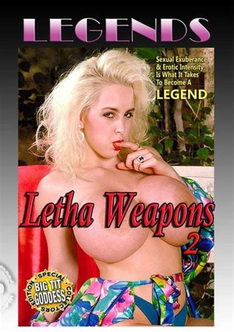 Legends Letha Weapons 2 2015 By Golden Age Media Hotmovies