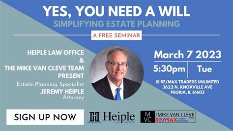 Yes You Need A Will A Free Estate Planning Seminar Hosted By Heiple