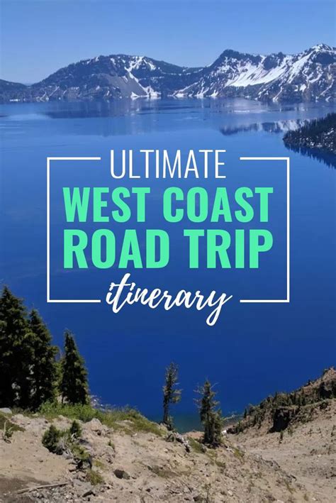 Ultimate West Coast Road Trip Itinerary Drink Tea And Travel West