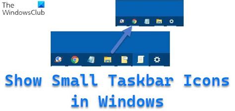 How To Show Small Taskbar Icons In Windows 11 10 Thewindowsclub