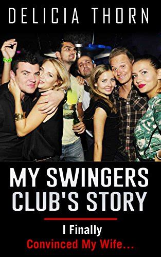 My Swingers Club S Story I Finally Convinced My Wife Swingers Swing Sex Sex Tales Couple