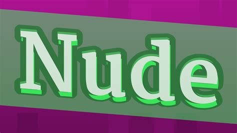 Nude Pronunciation How To Pronounce Nude Youtube