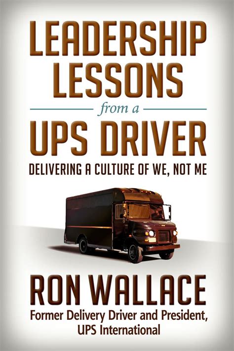 Leadership Lessons From A Ups Driver By Ron Wallace Read Online