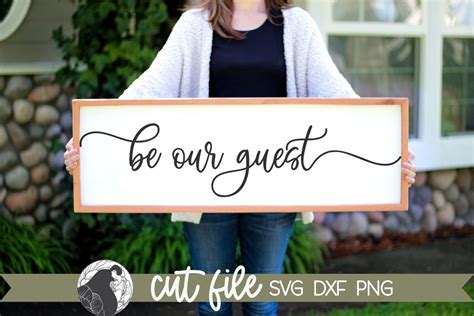 Be Our Guest Svg Wedding Sign Svg Guest Room Svg Welcome Etsy