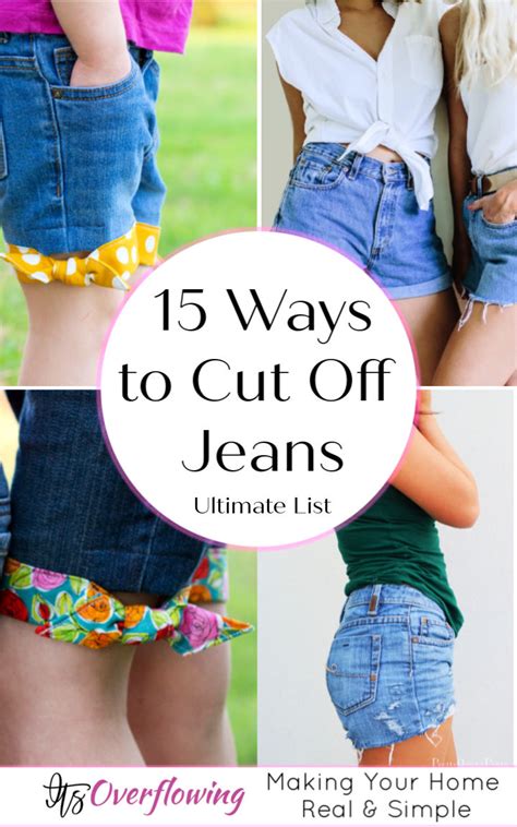 15 Unique Ways To Cut Off Jeans Into Shorts Its Overflowing