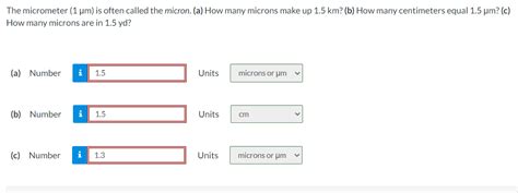 Solved The Micrometer 1 Pm Is Often Called The Micron A
