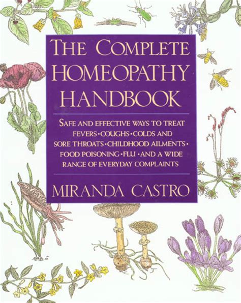 The Complete Homeopathy Handbook Miranda Castro Macmillan
