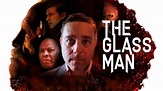 The Glass Man Official Trailer - YouTube