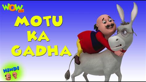 Motu Patlu Cartoons In Hindi Animated Series Motu Ka Gadha Wow Kidz