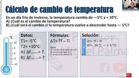 Calcular Cambio De Temperatura Teniendo Temperatura Inicial Y Final