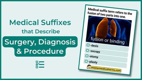 Medical Suffixes That Describe Surgery Diagnosis And Procedure Master