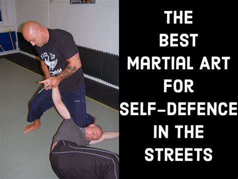 The 5 Most Effective Martial Arts For Self Defence On The Street