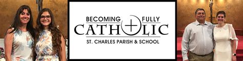 Becoming Fully Catholic St Charles Catholic Parish And School