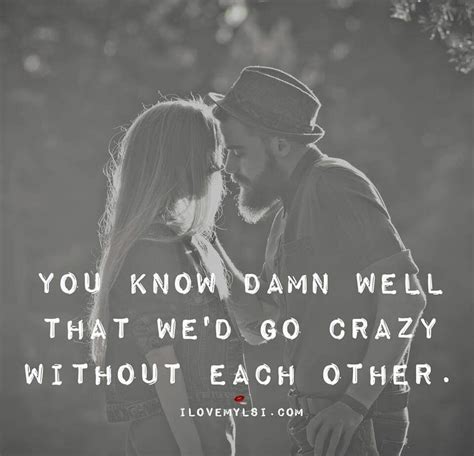 Love Like Crazy Quote Love Like Crazy Quotes Quotesgram Enjoy Our